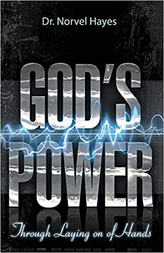 God's Power Through the Laying on of Hands PB - Norvel Hayes